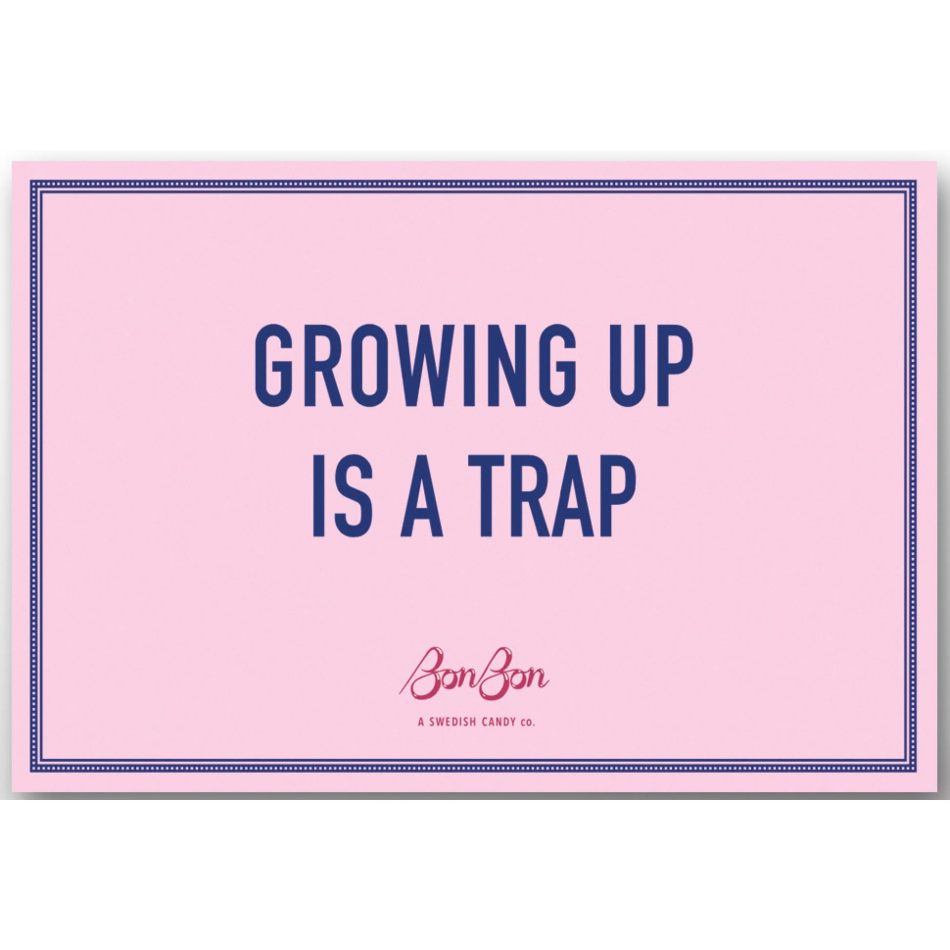 Growing Up Is A Trap Magnet